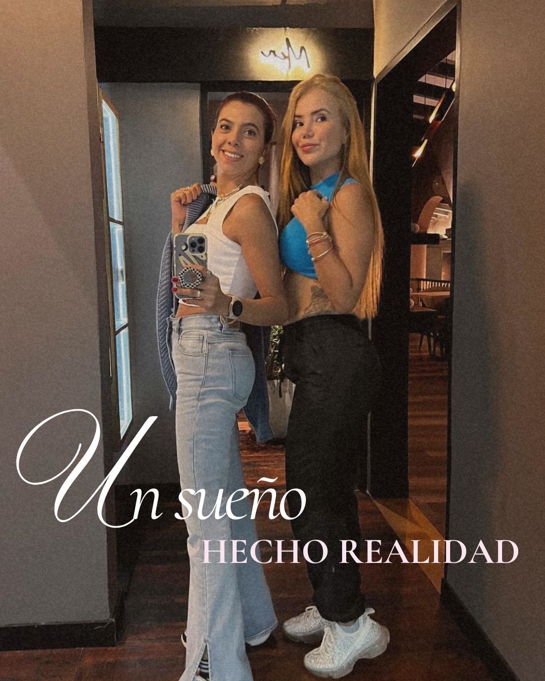 Erika y Miry — Un sueño hecho realidad