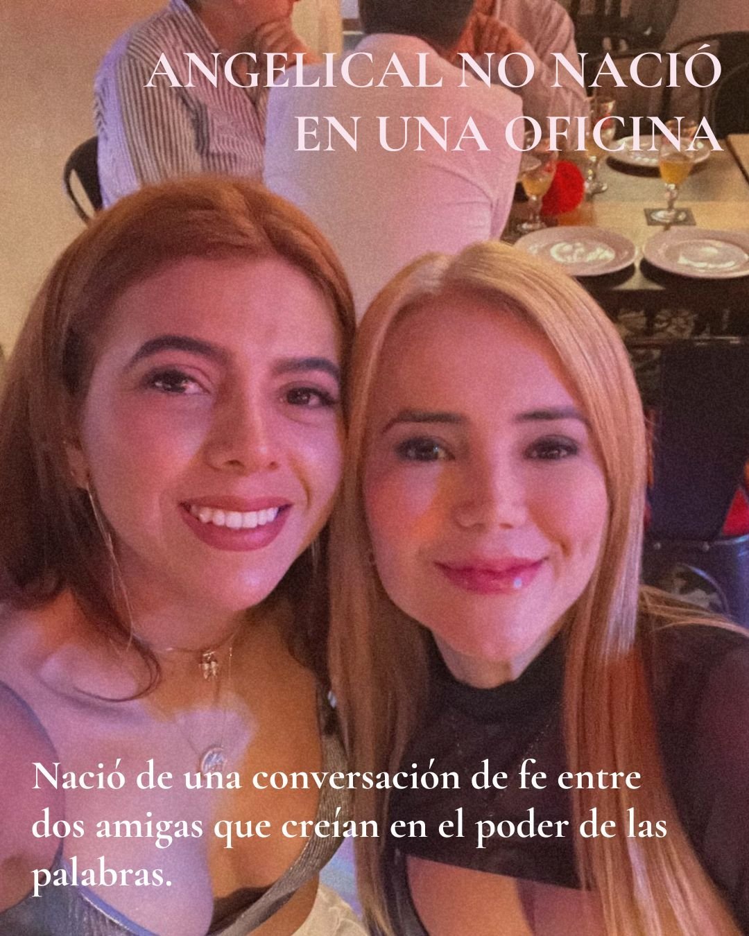 Angelical no nació en una oficina — nació de una conversación de fe
